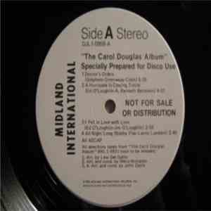 Carol Douglas - The Carol Douglas Album - Specially Prepared For Disco Use download free