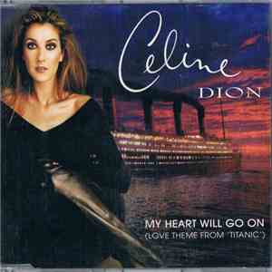 Celine Dion - My Heart Will Go On (Love Theme From 'Titanic') download free