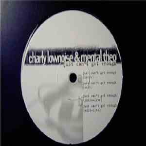 Charly Lownoise & Mental Theo - Just Can't Get Enough download free