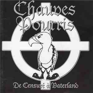 Chauves Pourris - De Censuré À Vaterland download free