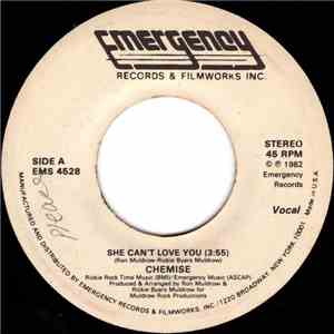 Chemise - She Can't Love You download free