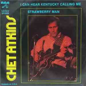 Chet Atkins - I Can Hear Kentucky Calling Me / Strawberry Man download free