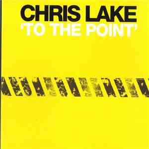 Chris Lake - To The Point download free