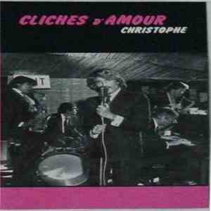 Christophe - Clichés D'Amour download free