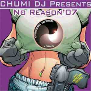 Chumi DJ - No Reason'07 download free