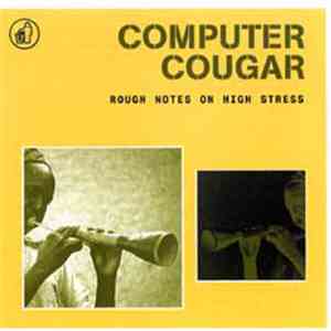 Computer Cougar - Rough Notes On High Stress download free