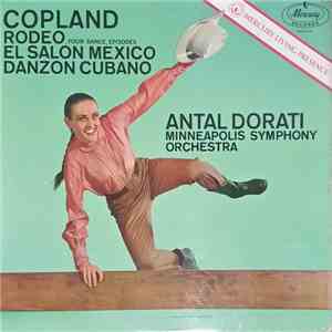Copland - Antal Dorati, Minneapolis Symphony Orchestra - Rodeo • El Salon Mexico • Danzon Cobano download free