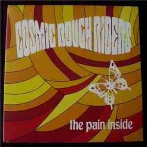 Cosmic Rough Riders - The Pain Inside download free