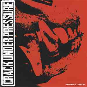 Crack Under Pressure - Uneasy Peace download free