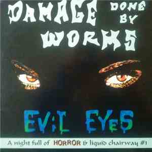 Damage Done By Worms - Evil Eyes download free