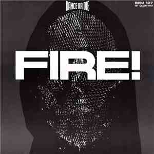 Dance Or Die - Fire! (12" Club-Mix) download free