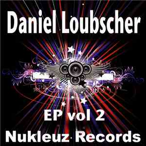 Daniel Loubscher - EP Vol 2 download free
