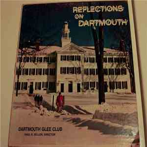Dartmouth Glee Club - Reflections On Dartmouth download free