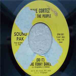 Dave "Baby" Cortez & We The People  - (Do It) The Funky Dance / There's A New Man download free