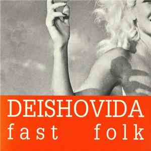 Deishovida - Fast Folk download free