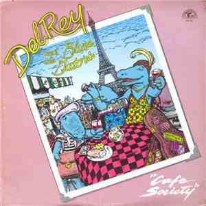 Del Rey  And The Blues Gators - Cafe Society download free