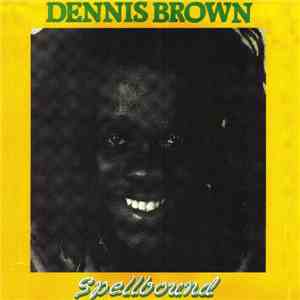 Dennis Brown - Spellbound download free