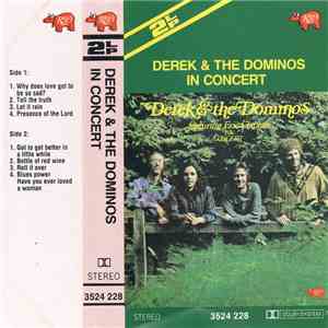 Derek & The Dominos - Featuring Eric Clapton In Concert download free
