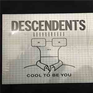 Descendents - Cool To Be You download free