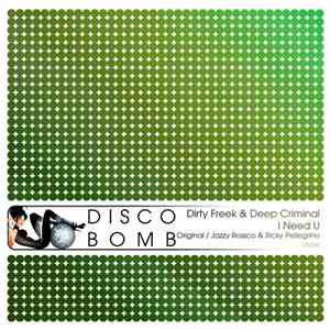 Dirty Freek & Deep Criminal - I Need U download free