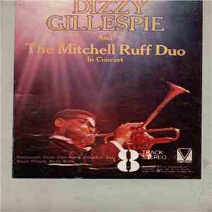 Dizzy Gillespie And The Mitchell-Ruff Duo - In Concert download free