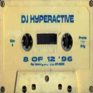 DJ Hyperactive - 8 Of 12 '96 download free