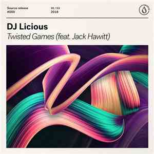 DJ Licious Feat. Jack Hawitt - Twisted Games download free