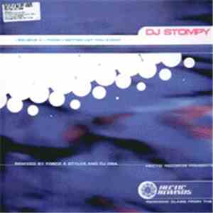 DJ Stompy - I Believe / I Think I Better Let You Know (Remixes) download free