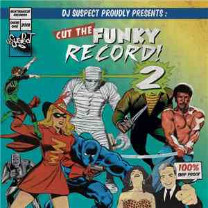 DJ Suspect - Cut The Funky Record 2 download free