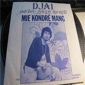 Djai And The Indian Rockets - Mie Kondre Mang / Apna Benale Moedjeh download free