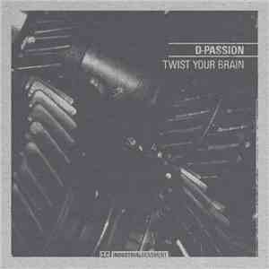 D-Passion - Twist Your Brain download free