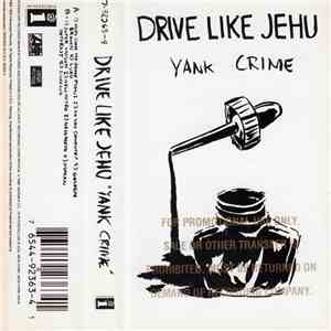 Drive Like Jehu - Yank Crime download free