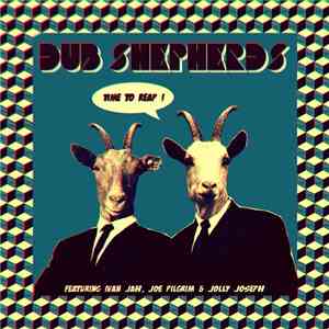 Dub Shepherds - Time To Reap download free
