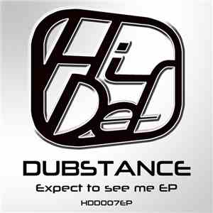 Dubstance - Expect To See Me EP download free