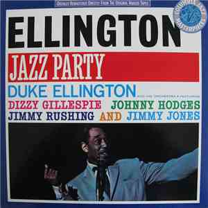 Duke Ellington And His Orchestra Featuring Dizzy Gillespie, Johnny Hodges, Jimmy Rushing and Jimmy Jones  - Ellington Jazz Party download free