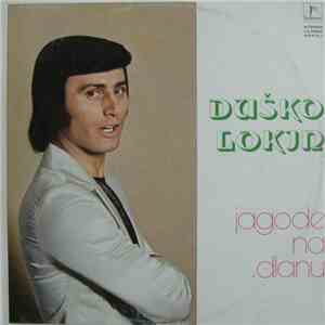 Duško Lokin - Jagode Na Dlanu download free