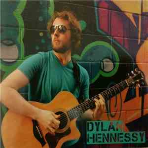 Dylan Hennessy - Dylan Hennessy download free