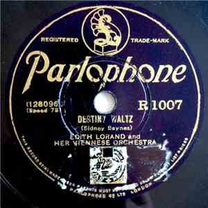 Edith Lorand And Her Viennese Orchestra - Destiny Waltz - The Choristers Waltz download free
