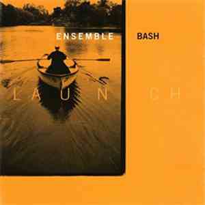 Ensemble Bash - Launch download free