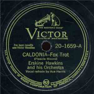 Erskine Hawkins And His Orchestra - Caldonia / I Hope To Die download free
