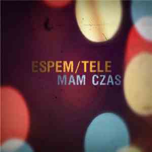 Espem / Tele  - Mam Czas download free