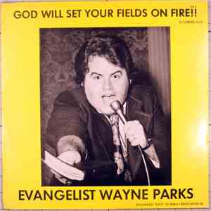 Evangelist Wayne Parks - God Will Set Your Fields On Fire download free