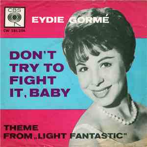 Eydie Gormé - Don't Try To Fight It Baby / Theme From "Light Fantastic" download free