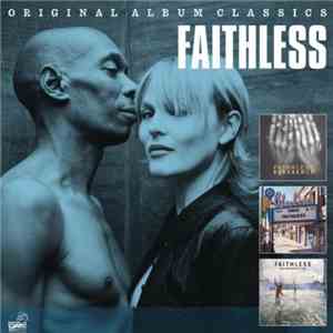 Faithless - Original Album Classics download free