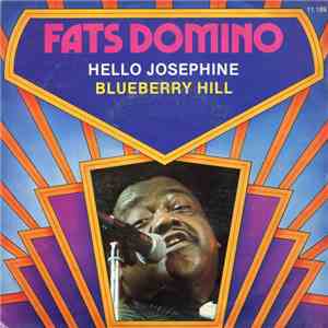 Fats Domino - Hello Josephine / Blueberry Hill download free