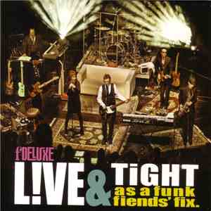 fDeluxe - Live & Tight As A Funk Fiends' Fix download free