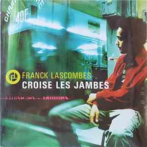 Franck Lascombes - Croise Les Jambes download free