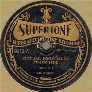 Frank Hill  - Picture From Life's Other Side / I'll Not Forget You Daddy download free