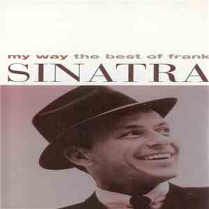 Frank Sinatra - My Way - The Best Of Frank Sinatra download free