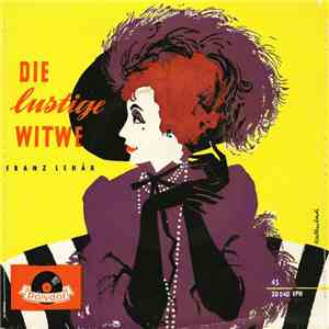 Franz Lehár, Münchener Philharmoniker, Edmund Nick - Die Lustige Witwe download free
